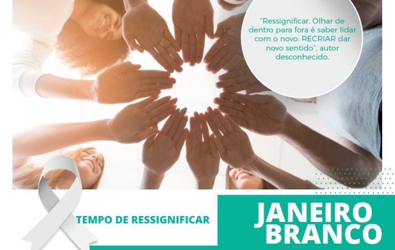 JANEIRO BRANCO: TEMPO DE RESSIGNIFICAR 