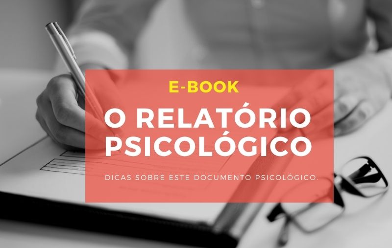 E-BOOK GRATUITO SOBRE RELATÓRIO PSICOLÓGICO