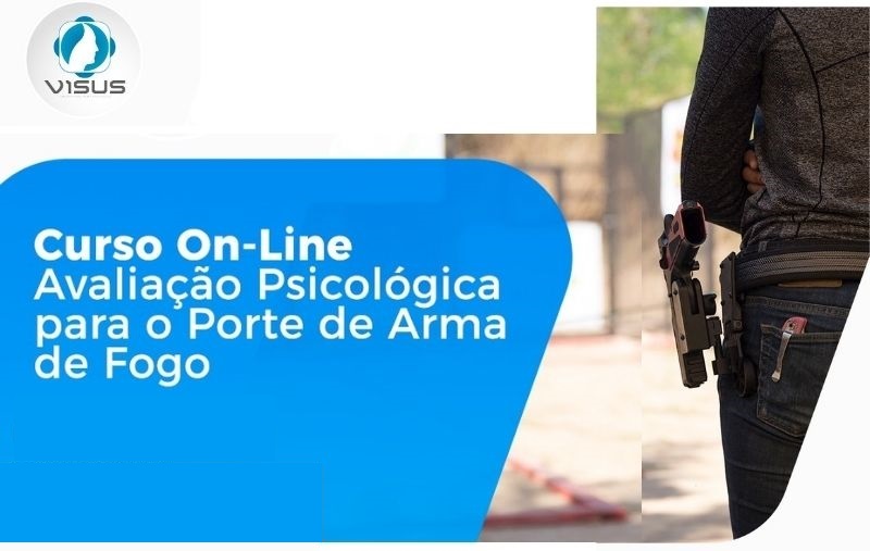 AVALIAÇÃO PSICOLÓGICA PARA O PORTE DE ARMA DE FOGO