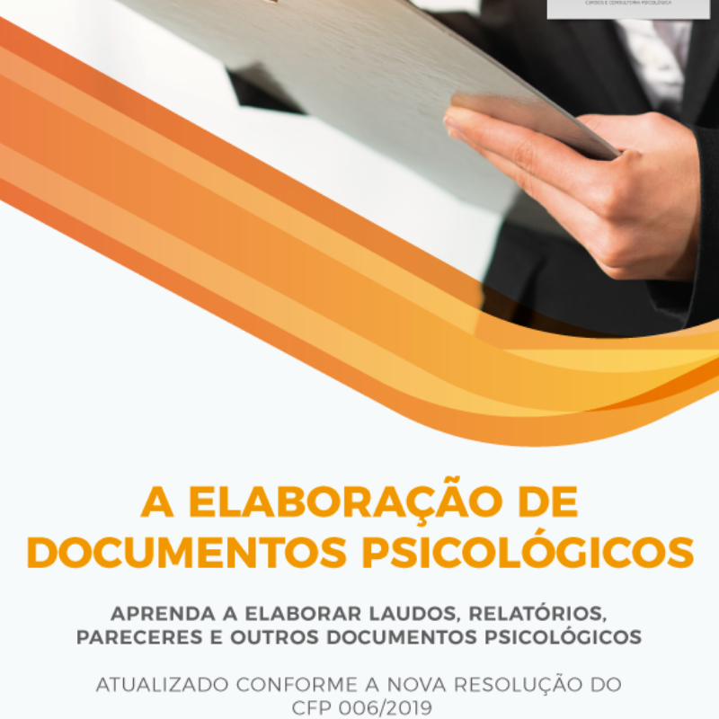 E-BOOK A ELABORAÇÃO DE DOCUMENTOS PSICOLÓGICOS