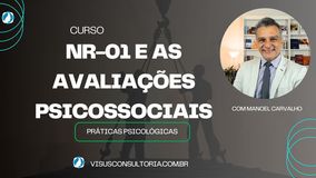 Curso NR-01 e as Avaliações Psicossociais no Trabalho 